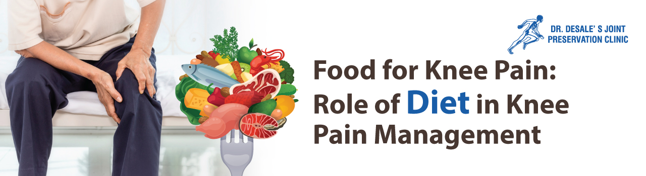 Food for Knee Pain: Role of Diet in Knee Pain Management